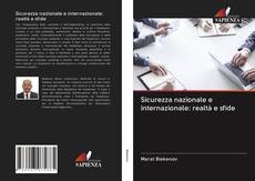 Bookcover of Sicurezza nazionale e internazionale: realtà e sfide