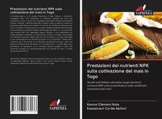 Bookcover of Prestazioni dei nutrienti NPK sulla coltivazione del mais in Togo