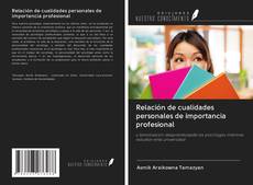 Bookcover of Relación de cualidades personales de importancia profesional