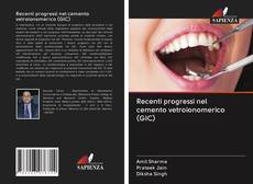 Capa do livro de Recenti progressi nel cemento vetroionomerico (GIC) 