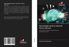 Bookcover of Tecnologie verdi e naturali. Terzo volume