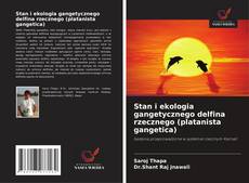 Portada del libro de Stan i ekologia gangetycznego delfina rzecznego (platanista gangetica)