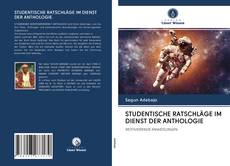 STUDENTISCHE RATSCHLÄGE IM DIENST DER ANTHOLOGIE kitap kapağı