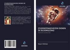 STUDENTENADVIEZEN DIENEN DE BLOEMLEZING的封面