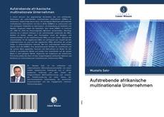 Bookcover of Aufstrebende afrikanische multinationale Unternehmen