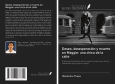 Bookcover of Deseo, desesperación y muerte en Maggie: una chica de la calle