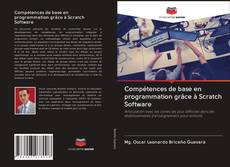 Buchcover von Compétences de base en programmation grâce à Scratch Software