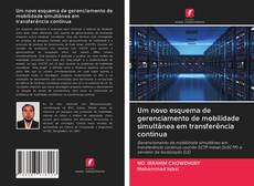 Bookcover of Um novo esquema de gerenciamento de mobilidade simultânea em transferência contínua