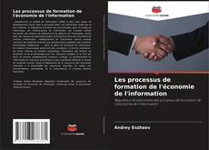 Buchcover von Les processus de formation de l'économie de l'information