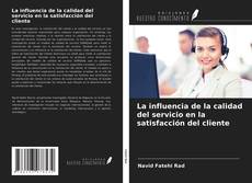 Buchcover von La influencia de la calidad del servicio en la satisfacción del cliente
