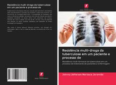 Capa do livro de Resistência multi-droga da tuberculose em um paciente e processo de 