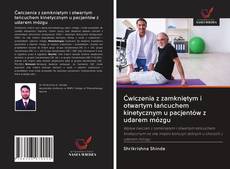 Portada del libro de Ćwiczenia z zamkniętym i otwartym łańcuchem kinetycznym u pacjentów z udarem mózgu