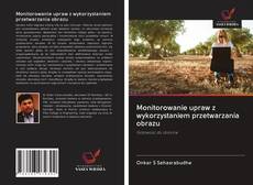 Portada del libro de Monitorowanie upraw z wykorzystaniem przetwarzania obrazu