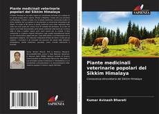 Piante medicinali veterinarie popolari del Sikkim Himalaya kitap kapağı