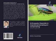 Arthropoda: Essentials in Insectenverzameling en -conservering的封面