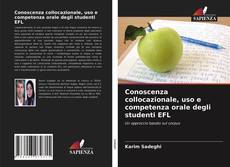 Bookcover of Conoscenza collocazionale, uso e competenza orale degli studenti EFL