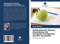 Bookcover of Kollokationales Wissen, Anwendung und mündliche Fertigkeiten von EFL-Lernenden