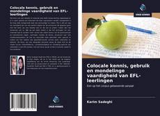 Colocale kennis, gebruik en mondelinge vaardigheid van EFL-leerlingen kitap kapağı