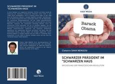 Bookcover of SCHWARZER PRÄSIDENT IM "SCHWARZEN HAUS