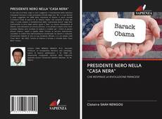 Bookcover of PRESIDENTE NERO NELLA "CASA NERA"