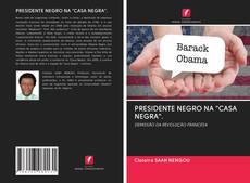 PRESIDENTE NEGRO NA "CASA NEGRA". kitap kapağı