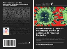 Portada del libro de Asesoramiento y pruebas voluntarias de VIH en entornos de recursos limitados