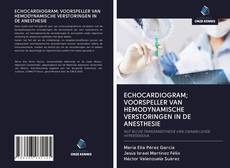 Обложка ECHOCARDIOGRAM; VOORSPELLER VAN HEMODYNAMISCHE VERSTORINGEN IN DE ANESTHESIE