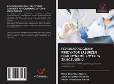 Capa do livro de ECHOKARDIOGRAM; PREDYKTOR ZABURZEŃ HEMODYNAMICZNYCH W ZNIECZULENIU 