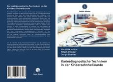 Capa do livro de Kariesdiagnostische Techniken in der Kinderzahnheilkunde 