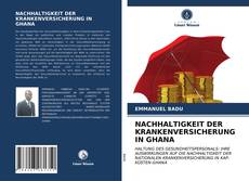 Couverture de NACHHALTIGKEIT DER KRANKENVERSICHERUNG IN GHANA