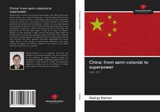 Buchcover von China: from semi-colonial to superpower