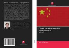 Buchcover von China: de semicolonial a superpotência