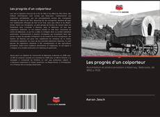 Bookcover of Les progrès d'un colporteur