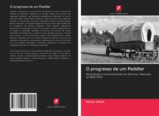 Bookcover of O progresso de um Peddler
