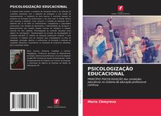 Capa do livro de PSICOLOGIZAÇÃO EDUCACIONAL 