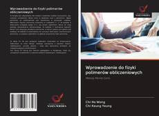 Borítókép a  Wprowadzenie do fizyki polimerów obliczeniowych - hoz