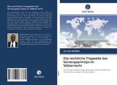Buchcover von Die rechtliche Tragweite des Vorsorgeprinzips im Völkerrecht