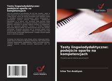 Portada del libro de Testy lingwiodydaktyczne: podejście oparte na kompetencjach