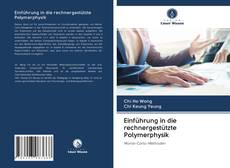 Buchcover von Einführung in die rechnergestützte Polymerphysik
