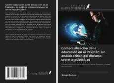 Portada del libro de Comercialización de la educación en el Pakistán: Un análisis crítico del discurso sobre la publicidad
