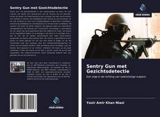 Bookcover of Sentry Gun met Gezichtsdetectie