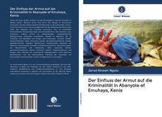 Portada del libro de Der Einfluss der Armut auf die Kriminalität in Abanyole of Emuhaya, Kenia