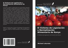 El Sistema de Legislación y Normalización Alimentaria de Kenya kitap kapağı