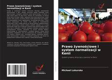 Bookcover of Prawo żywnościowe i system normalizacji w Kenii