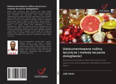 Borítókép a  Udokumentowane rośliny lecznicze i metody leczenia dolegliwości - hoz