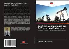 Buchcover von Les liens économiques du CCG avec les États-Unis