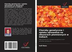 Portada del libro de Choroby genetyczne i opieka zdrowotna na obszarach plemiennych w Indiach