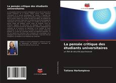 Copertina di La pensée critique des étudiants universitaires