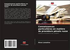 Bookcover of Connaissances particulières en matière de procédure pénale russe