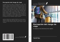 Buchcover von Percepción del riesgo de viaje